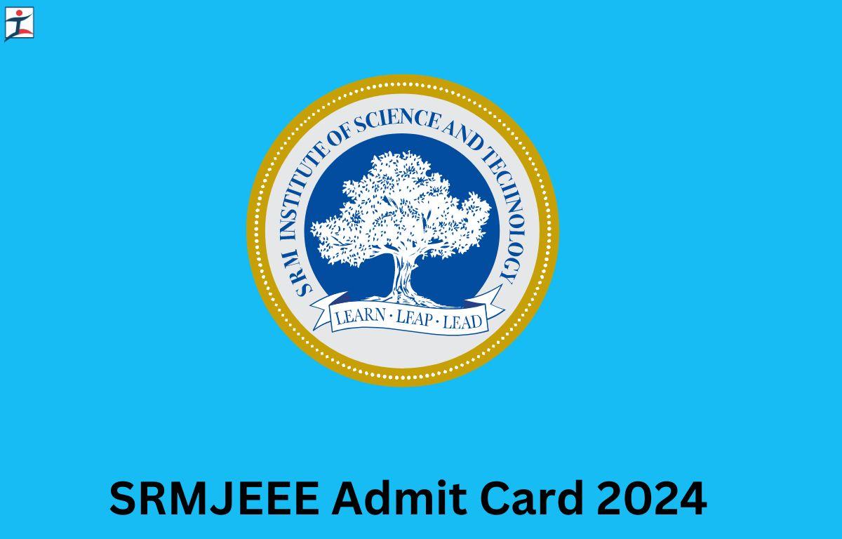 SRMJEEE Admit Card 2024