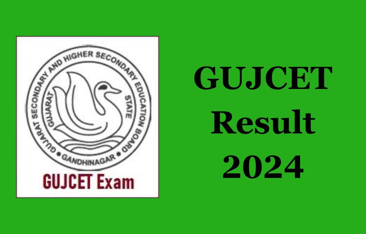 GUJCET Result 2024 Out at gujcet.gseb.org, Result Link here