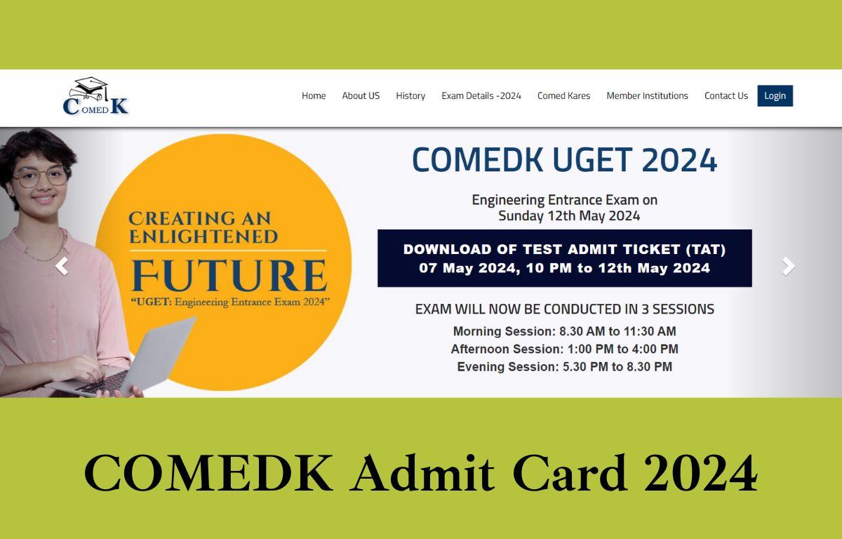 COMEDK Admit Card 2024 Released, Download Link at