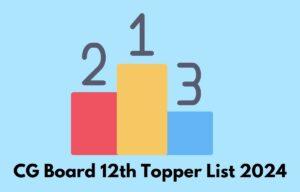 CG Board 12th Toppers 2024, Check Stream Wise Toppers and Pass Percentage