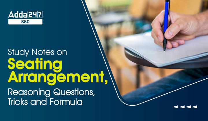 Study-Notes-on-Seating-Arrangement-Reasoning-Questions-Tricks-and-Formula