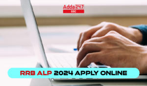 RRB ALP ऑनलाइन आवेदन 2024 प्रारंभ, प्राप्त करें सीधा लिंक