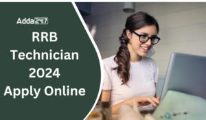 RRB टेक्नीशियन अप्लाई ऑनलाइन 2024, ऑनलाइन आवेदन लिंक रीएक्टिव