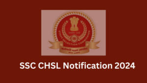 SSC CHSL परीक्षा 2024, ऑनलाइन फॉर्म, पात्रता, पैटर्न