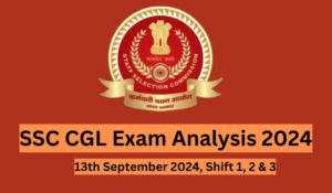 SSC CGL परीक्षा विश्लेषण 2024, 13 सितंबर | देखें सभी शिफ्टों का डिफिकल्टी लेवल और गुड अटेम्पट्स