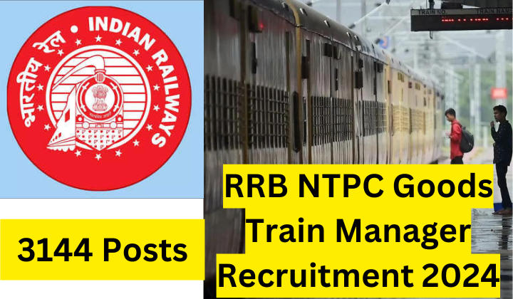 RRB NTPC Goods Train Manager Recruitment 2024