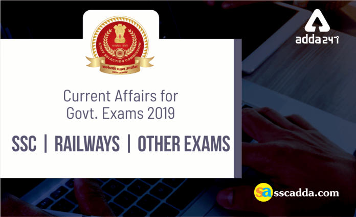 Current Affairs for Govt. Exams 2019 (1)