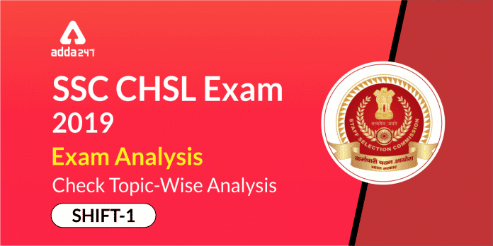 SSC CHSL 2019 Exam Analysis - Shift 1 (1500x750)