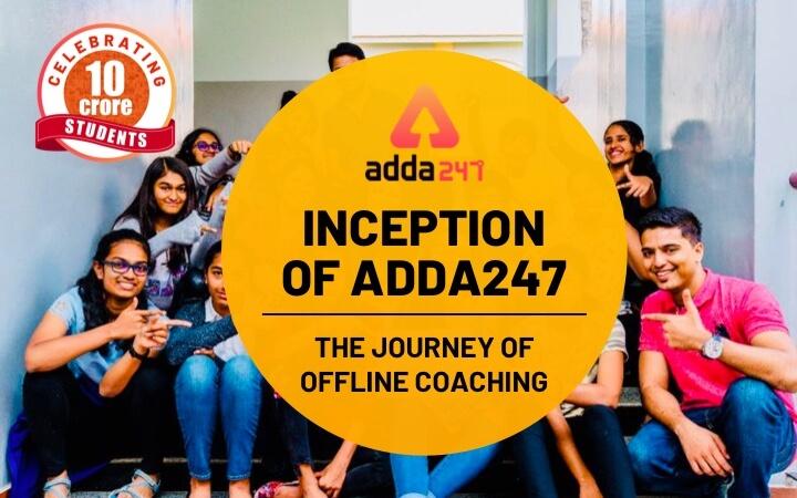 Inception of Adda247: The Journey of Offline Coaching_50.1