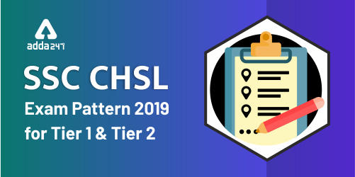 SSC CHSL Exam Pattern 2019 (500x250)