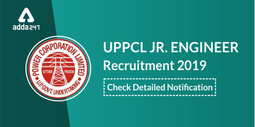 UPPCL Jr. Engineer Recruitment 2019 (500x250)