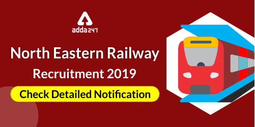 North Eastern Railway Recruitment 2019 (500x250)