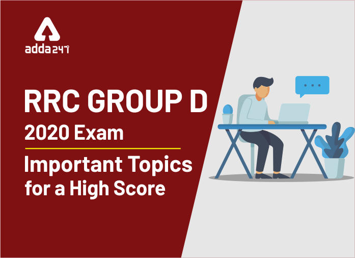 RRC Group D 2020 Exam - Important Topics For a High Score (696x505)