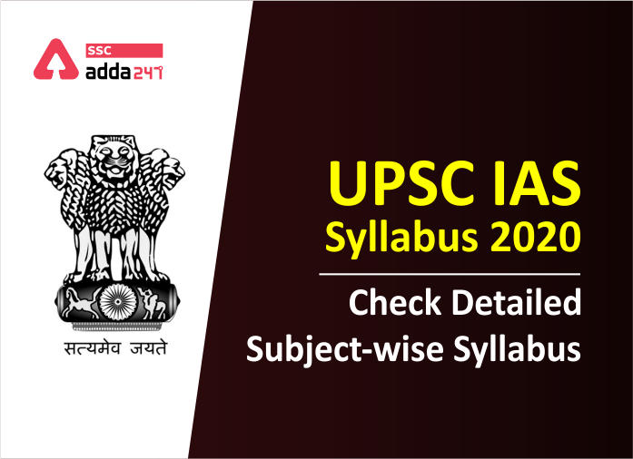 UPSC IAS Syllabus 2020 - Check Detailed Subject-wise Syllabus-Blog (2)