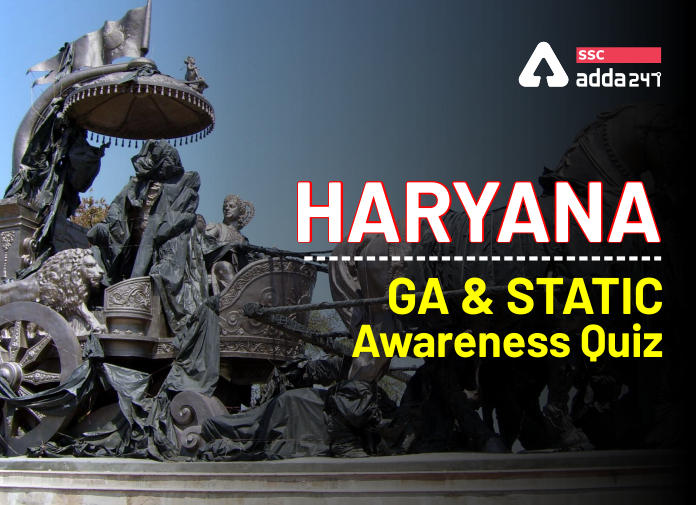 Haryana GA & Static Awareness Quiz