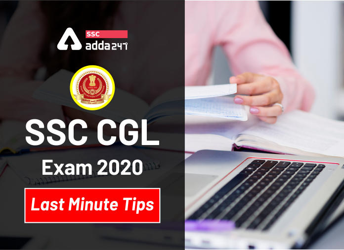 SSC CGL Exam 2020-Last Minute Tips - Blog