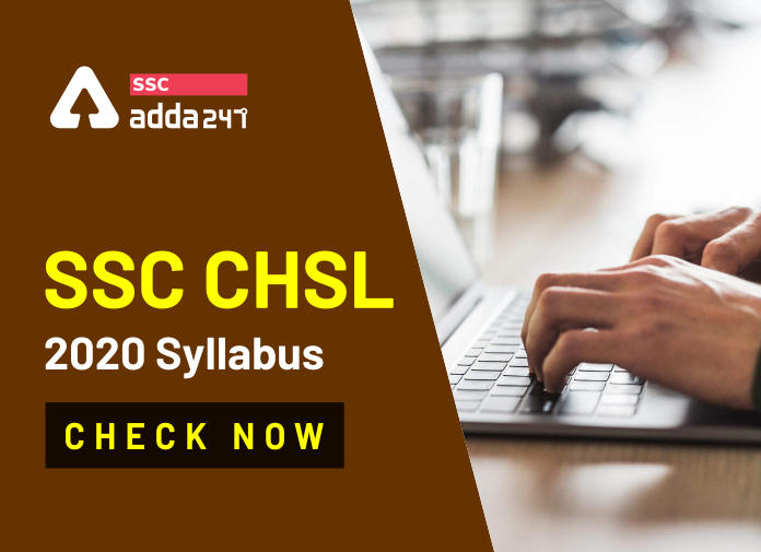 SSC CHSL 2020 Syllabus -Check Now - Blog