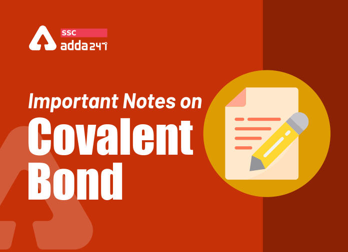 Important Notes on Covalent Bond