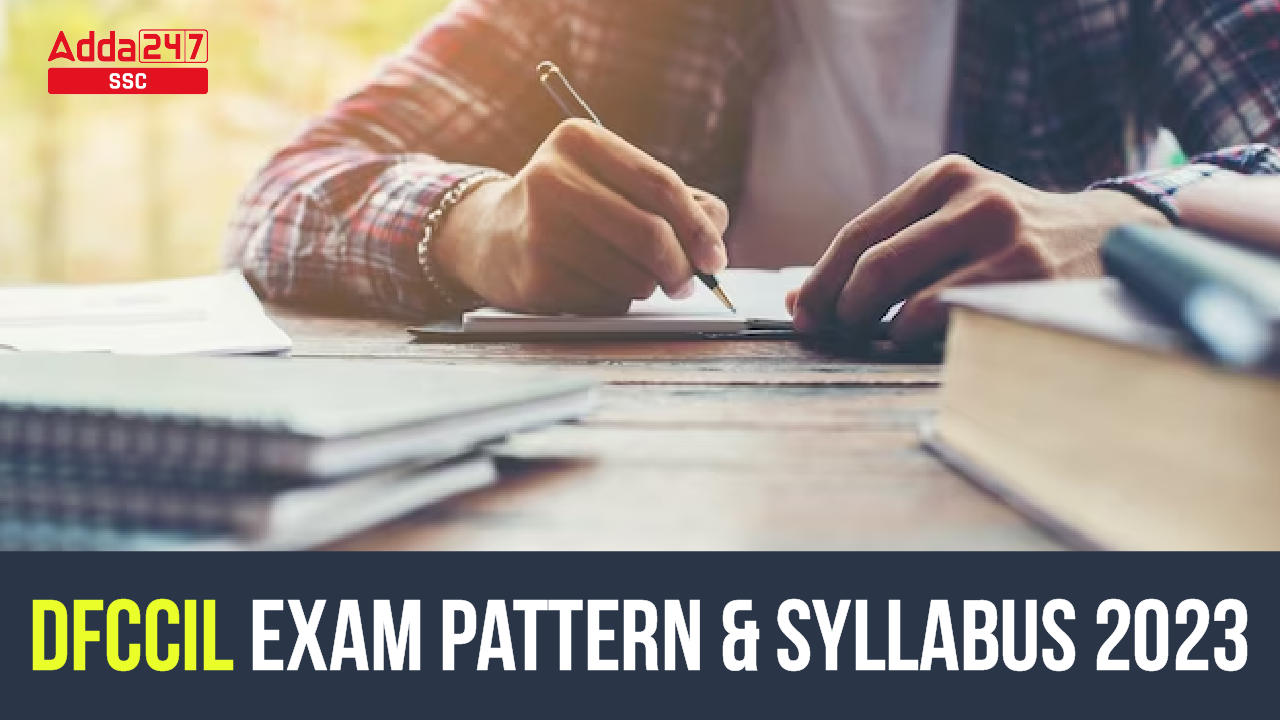 DFCCIL Exam Pattern and Syllabus 2023-01