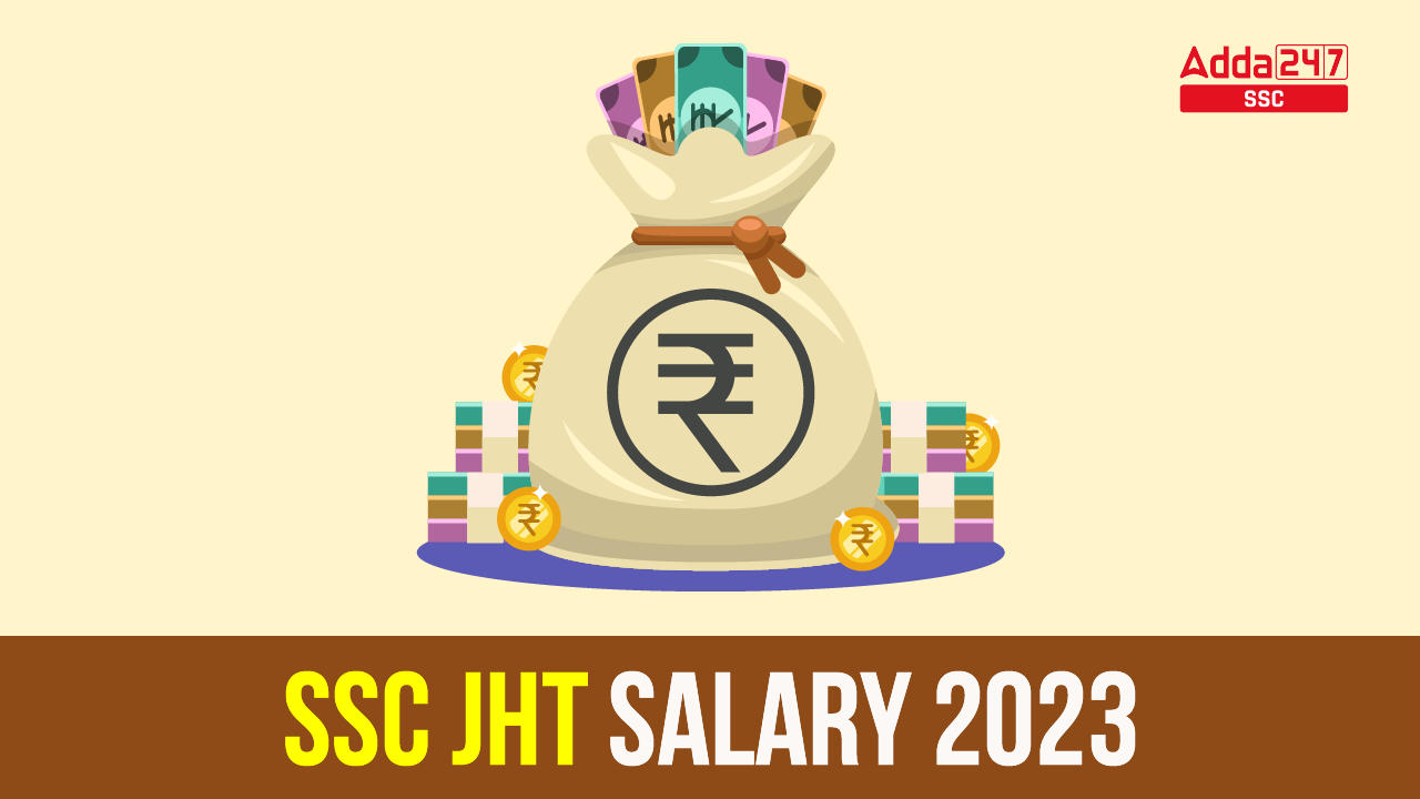SSC JHT Salary 202-01
