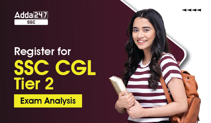 Register for SSC CGL Tier 2 Exam Analysis-01