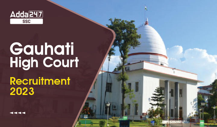 Gauhati High Court Recruitment 2023-01