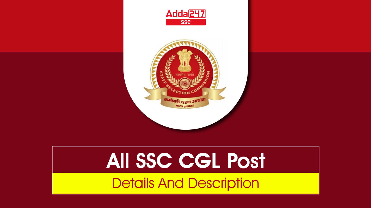 All SSC CGL Post - Details And Description-01