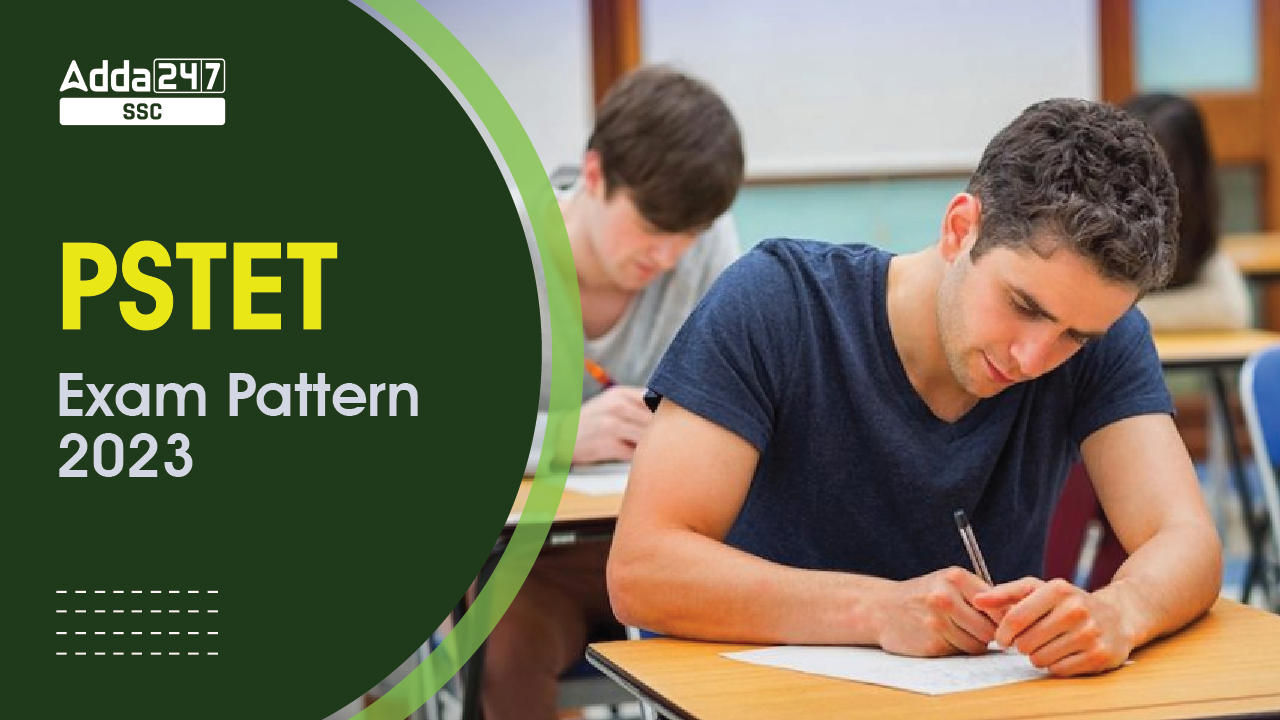 PSTET Exam Pattern 2023-01