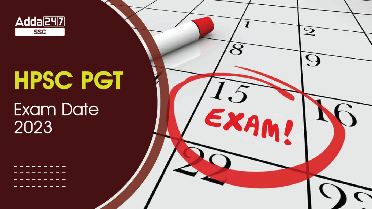 HPSC PGT Exam Date 2023-01