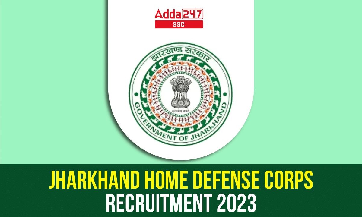 Jharkhand Home Defense Corps Recruitment 2023-01