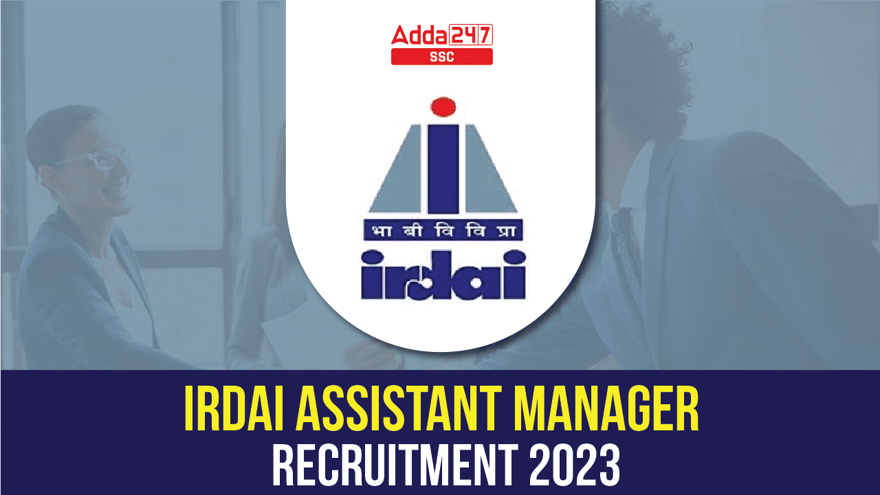 IRDAI Assistant Manager Recruitment 2023-01