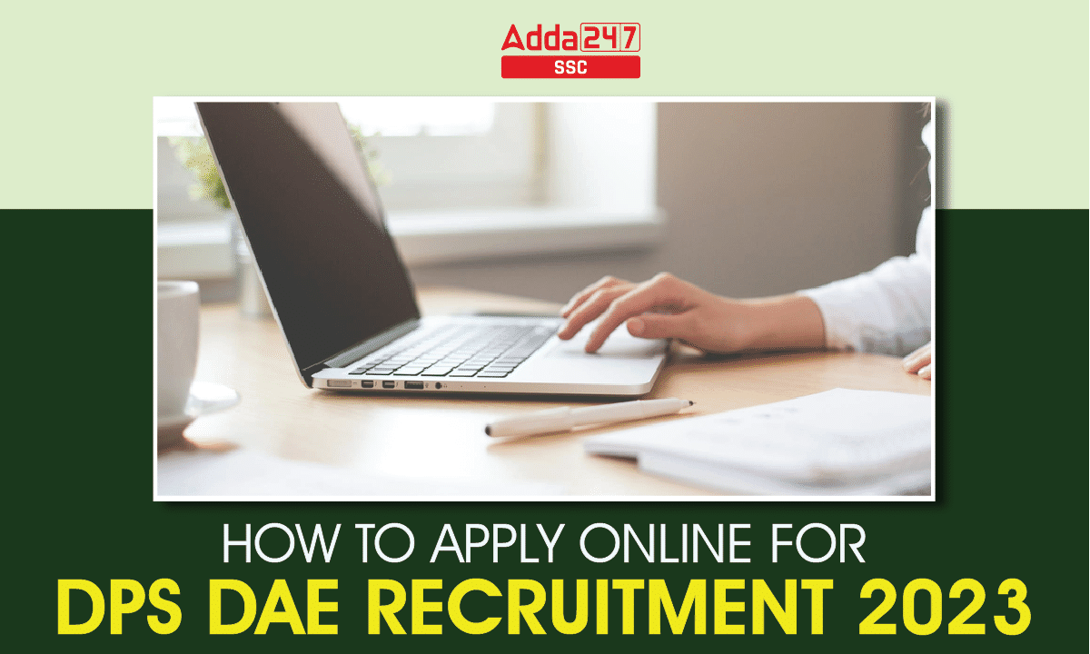 How to Apply Online for DPS DAE Recruitment 2023-01 (1)