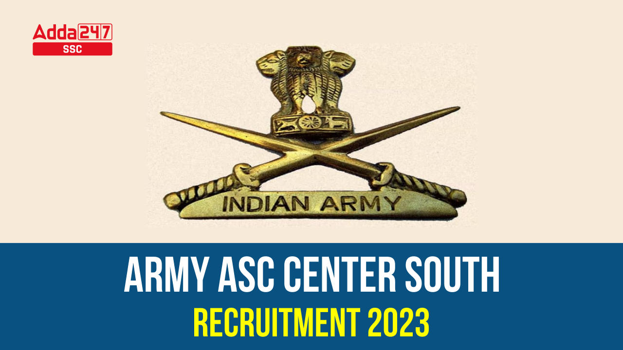 Army ASC Centre South Recruitment 2023 