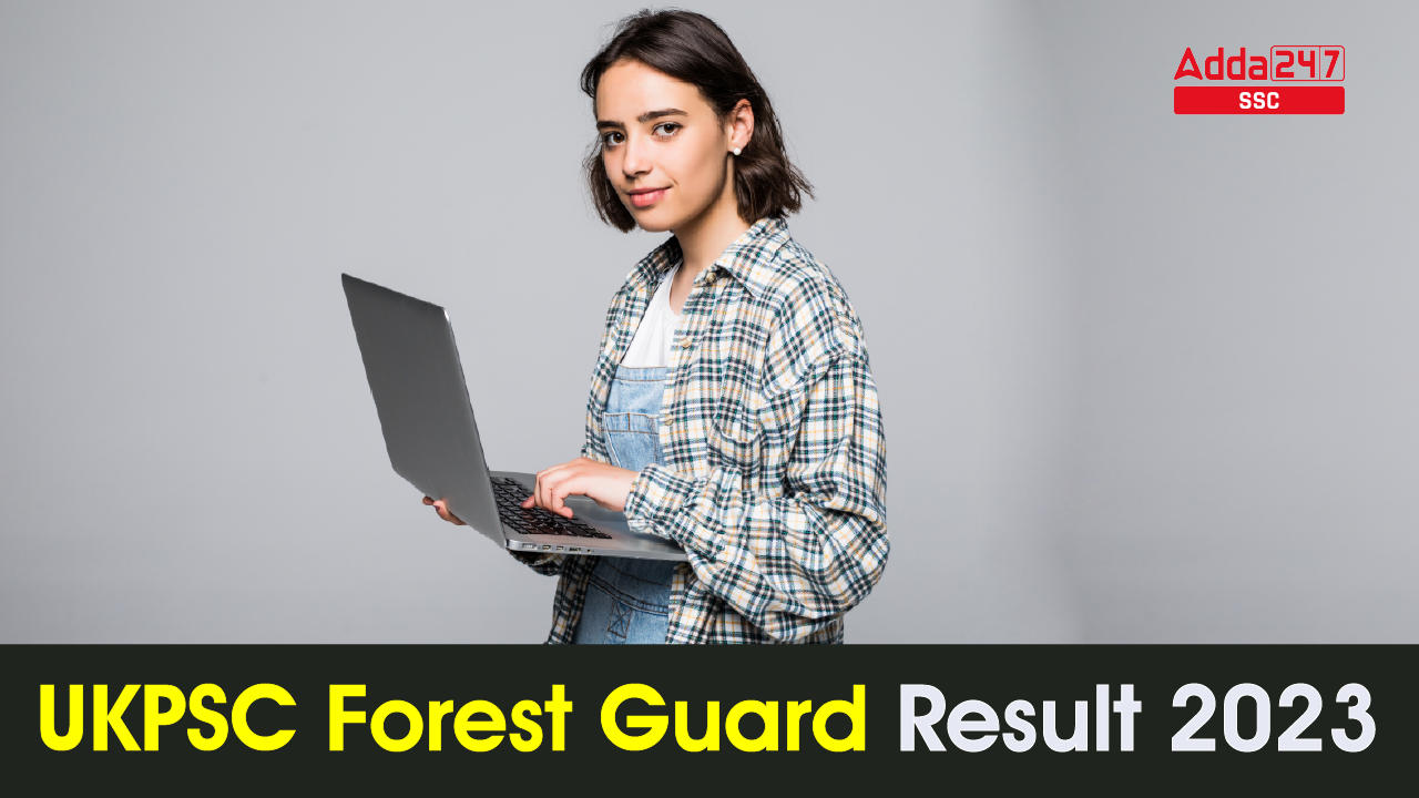 UKPSC Forest Guard Result 2023-01
