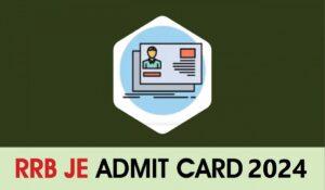 RRB-JE-Admit-Card-2024