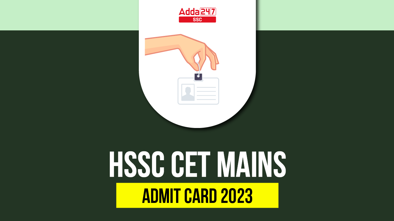 HSSC CET Mains Admit Card