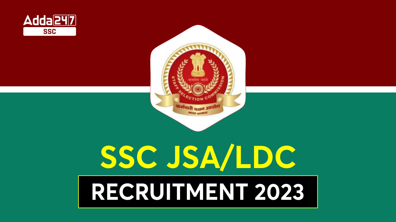 SSC JSA LDC Recruitment 2023