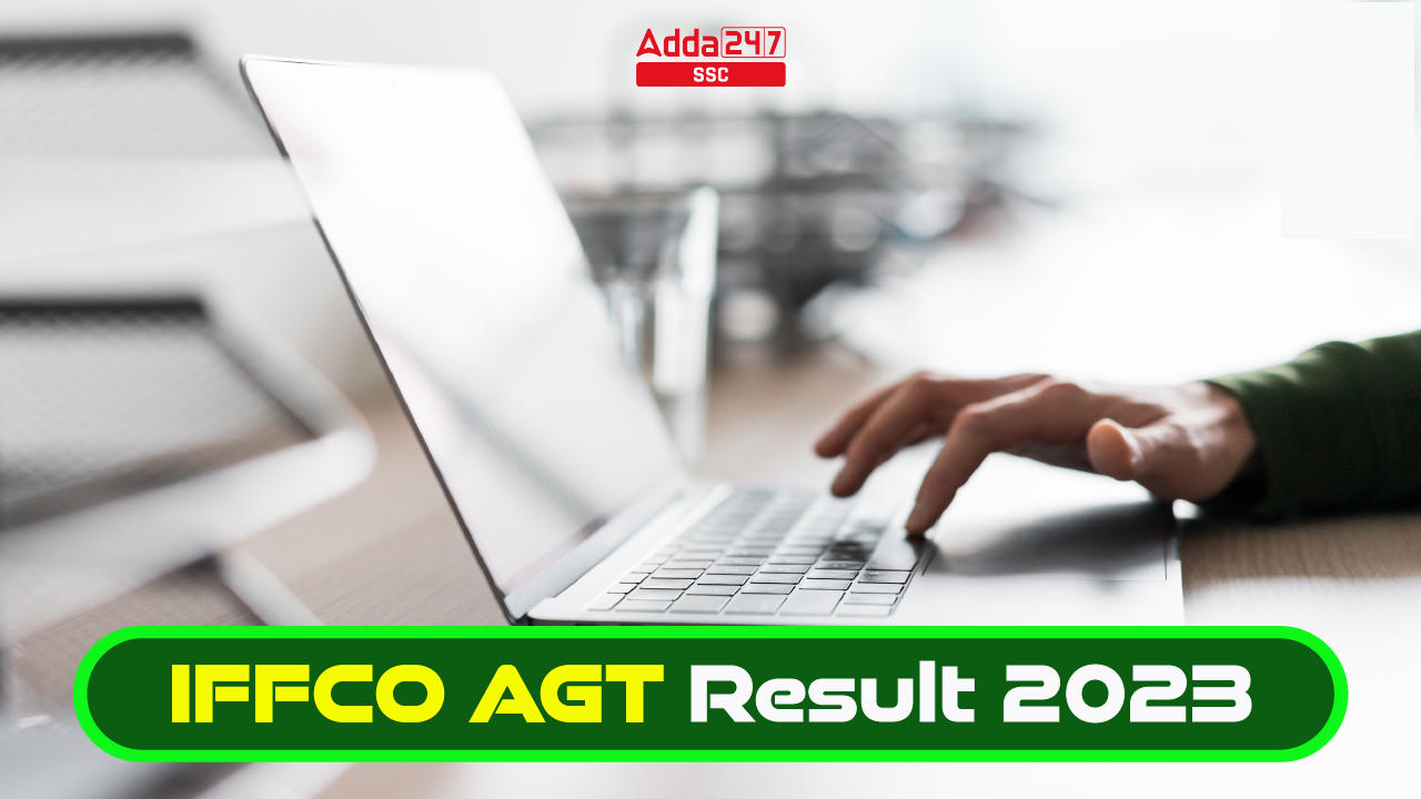 IFFCO AGT Result 2023