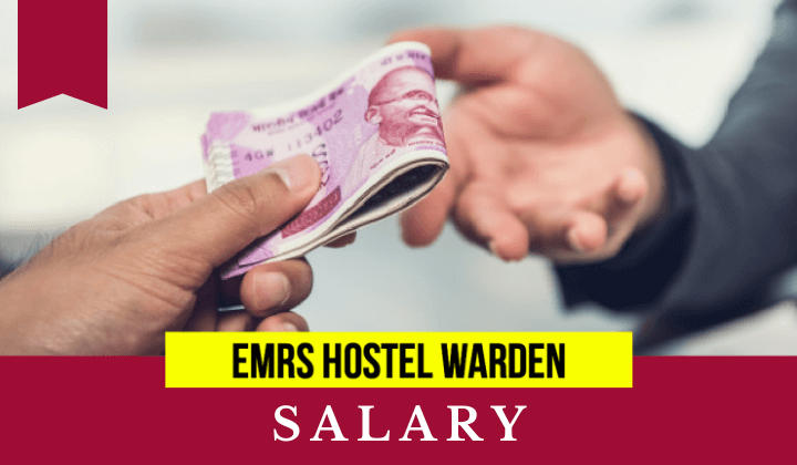 EMRS Hostel Warden Salary 2024 Allowances