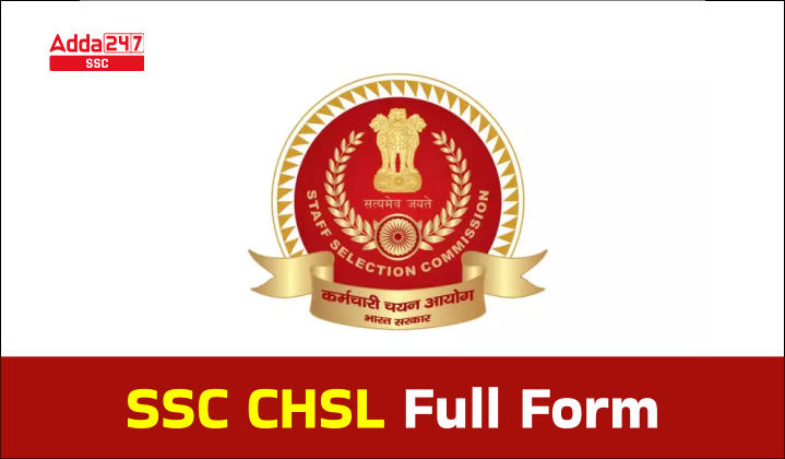 SSC CHSL Full Form