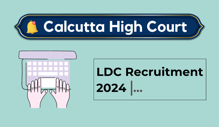 Calcutta High Court LDC Recruitment 2024