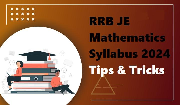 RRB JE Mathematics Syllabus