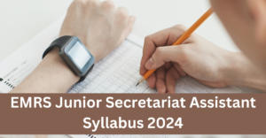 EMRS Junior Secretariat Assistant JSA Syllabus 2024