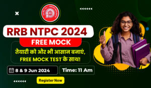 Crack RRB NTPC Exam With All India Free Mock: Register Now