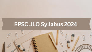RPSC JLO Syllabus 2024