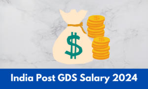 India Post GDS Salary 2024