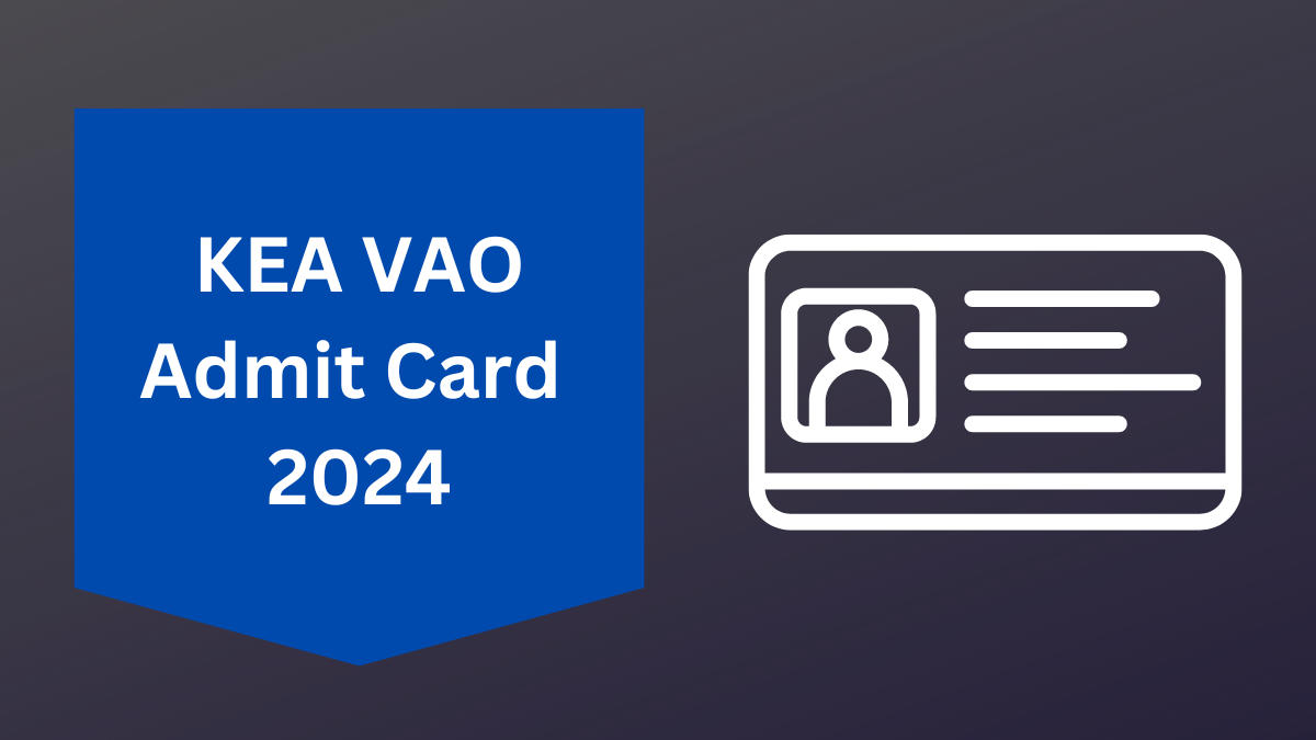KEA VAO Admit Card 2024