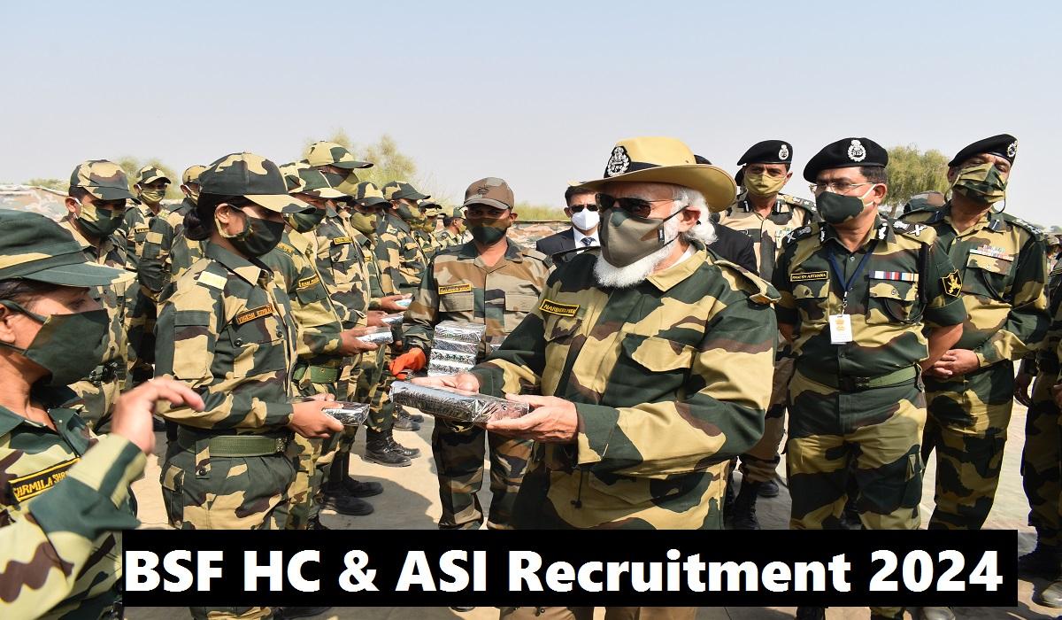 BSF HC ASI Recruitment 2024