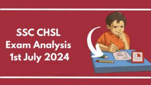 SSC CHSL Exam Analysis 1st July 2024
