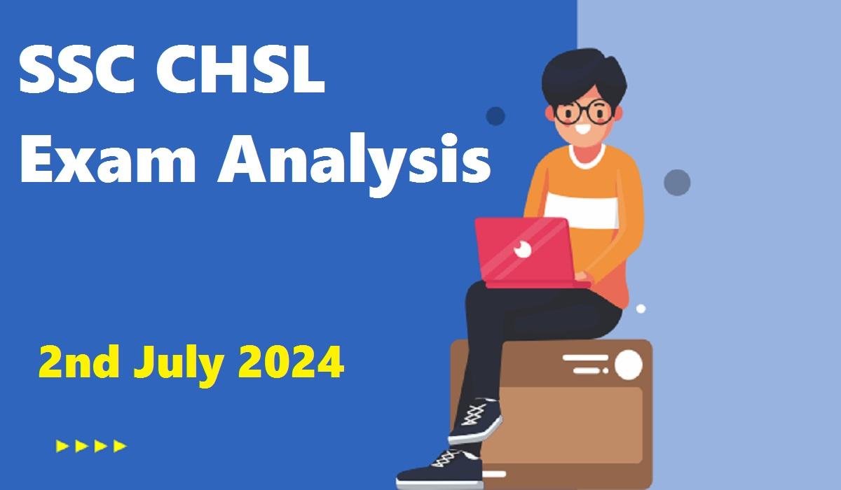 SSC CHSL Exam Analysis 2nd July 2024